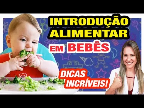 ALIMENTAÇÃO para BEBÊS – introdução alimentar 6 meses e cardapio para DOWNLOAD