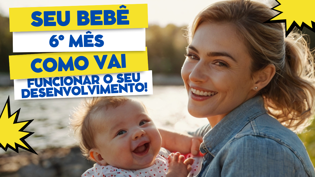 6º MÊS DO BEBÊ | alimentação a partir de 6 meses | Brincadeiras, Vacina, Estímulos e Alimentação